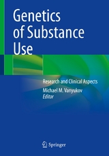 Genetics of Substance Use - 