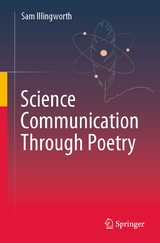 Science Communication Through Poetry - Sam Illingworth