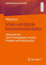 Schule und digitale Kommunikationskultur - Philip Karsch