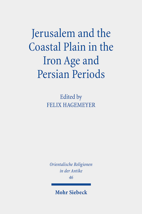 Jerusalem and the Coastal Plain in the Iron Age and Persian Periods - 