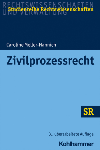 Zivilprozessrecht - Caroline Meller-Hannich