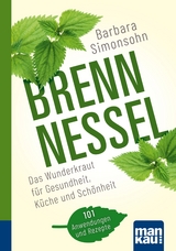 Brennnessel. Kompakt-Ratgeber - Barbara Simonsohn