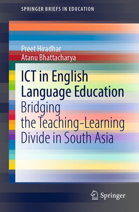 ICT in English Language Education - Preet Hiradhar, Atanu Bhattacharya