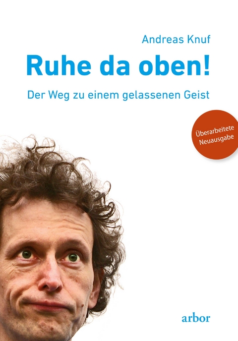 Ruhe da oben! -  Andreas Knuf