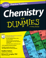 Chemistry: 1,001 Practice Problems For Dummies (+ Free Online Practice) -  Heather Hattori,  Richard H. Langley