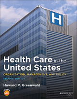 Health Care in the United States - Howard P. Greenwald