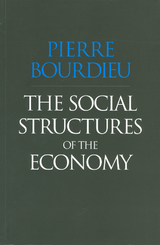 The Social Structures of the Economy - Pierre Bourdieu