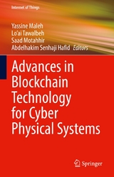 Advances in Blockchain Technology for Cyber Physical Systems - 