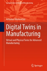 Digital Twins in Manufacturing - Vytautas Ostaševičius