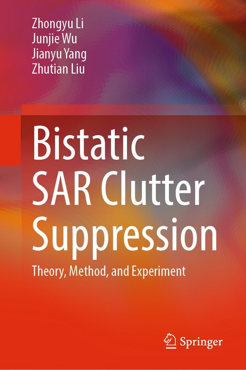 Bistatic SAR Clutter Suppression - Zhongyu Li, JunJie Wu, Jianyu Yang, Zhutian Liu