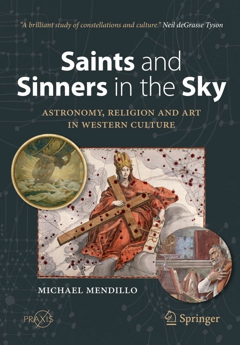 Saints and Sinners in the Sky: Astronomy, Religion and Art in Western Culture - Michael Mendillo