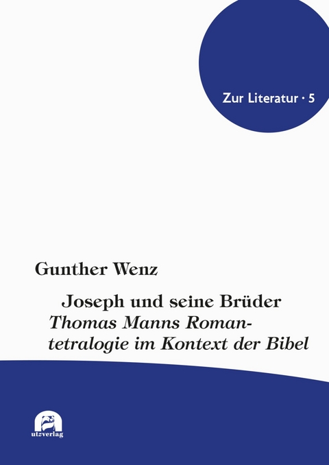 Joseph und seine Brüder -  Gunther Wenz