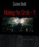 Making the Circle - 4 - Suzann Dodd