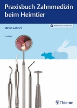 Praxisbuch Zahnmedizin beim Heimtier -  Stefan Gabriel