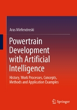 Powertrain Development with Artificial Intelligence - Aras Mirfendreski