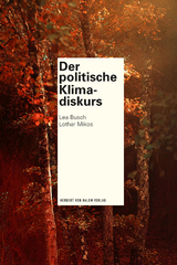 Der politische Klimadiskurs -  Lea Busch,  Lothar Mikos