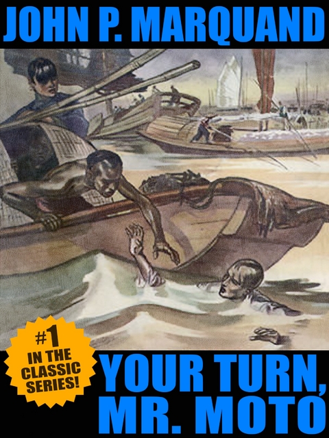 Your Turn, Mr. Moto - John P. Marquand, John Betancourt