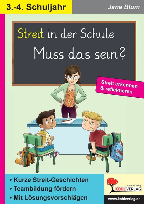 Streit in der Schule - muss das sein? -  Jana Blum