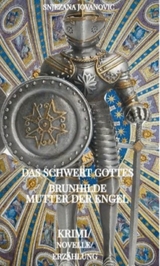 Das Schwert Gottes - Snjezana Jovanovic