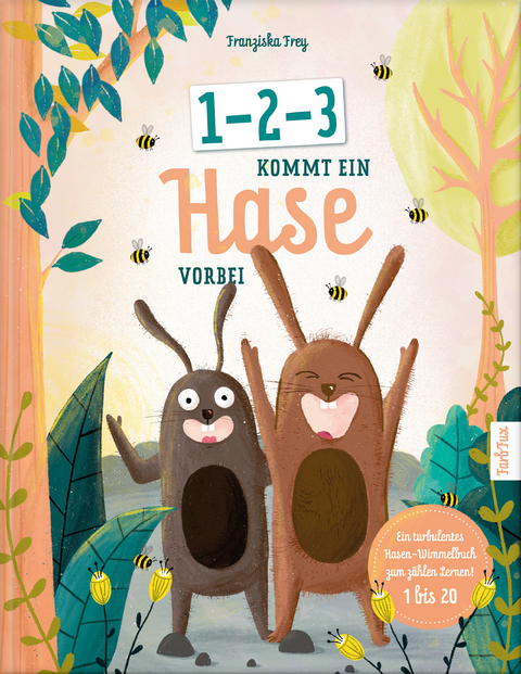 1-2-3 kommt ein Hase vorbei - Franziska Frey