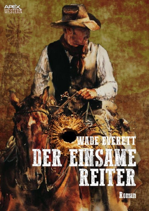 DER EINSAME REITER - Wade Everett