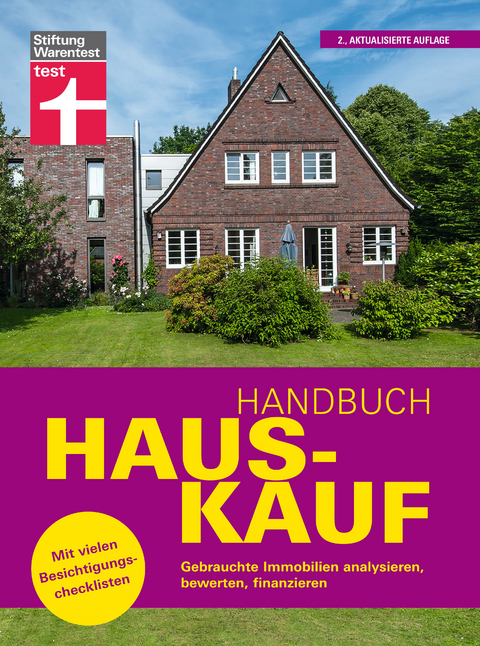 Handbuch Hauskauf: Vermögensanalyse - Bausteine der Finanzierung - Kaufvertrag und wichtige Dokumente -  Thomas Weyrauch,  Ulrich Zink