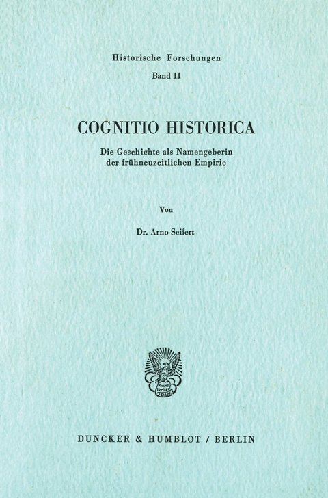 Cognitio Historica. -  Arno Seifert