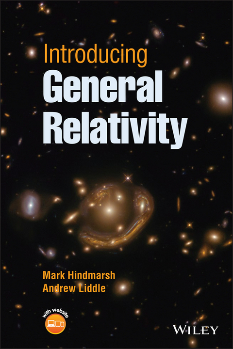 Introducing General Relativity - Mark Hindmarsh, Andrew Liddle