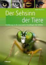 Der Sehsinn der Tiere - Esther Peterhans