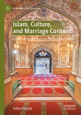 Islam, Culture, and Marriage Consent - Hafsa Pirzada