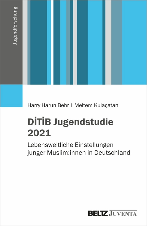 D?T?B Jugendstudie 2021 -  Harry Harun Behr,  Meltem Kulaçatan