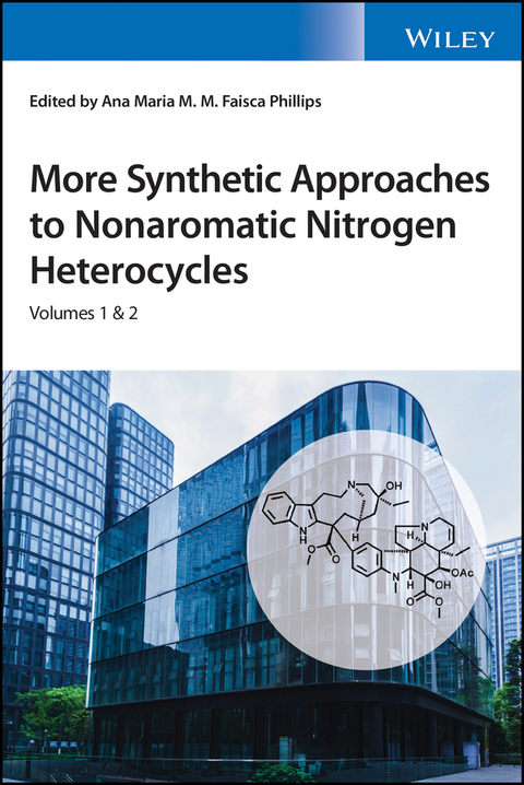 More Synthetic Approaches to Nonaromatic Nitrogen Heterocycles, 2 Volume Set - 