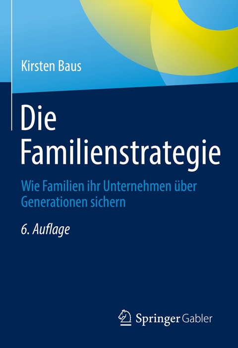 Die Familienstrategie - Kirsten Baus