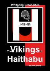 The Vikings of Haithabu - Wolfgang Brenneisen