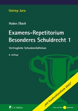 Examens-Repetitorium Besonderes Schuldrecht 1 - Peter Huber, Ivo Bach