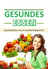 Gesundes Essen - Karin Thomanek