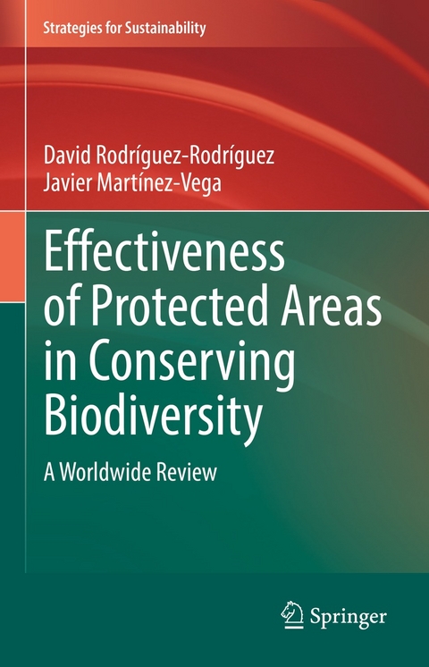 Effectiveness of Protected Areas in Conserving Biodiversity - David Rodríguez-Rodríguez, Javier Martínez-Vega