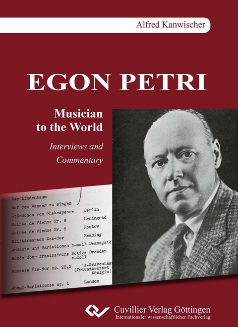 EGON PETRI, Musician to the World -  Alfred Kanwischer