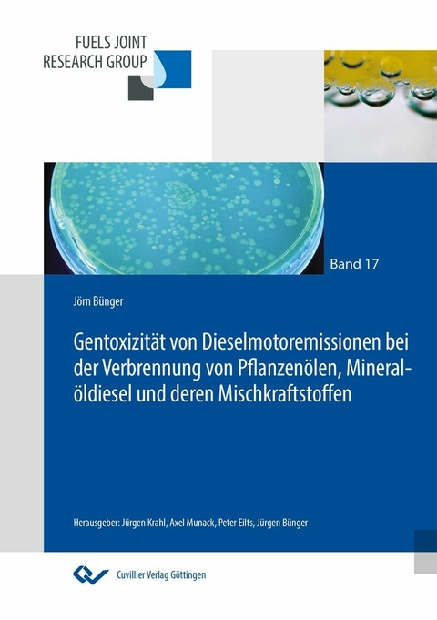 Gentoxizit&#xE4;t von Dieselmotoremissionen bei Verbrennung von Pflanzen&#xF6;len, Mineral&#xF6;ldiesel und deren Mischkraftstoffen -  J&  #xF6;  rn B&  #xFC;  nger