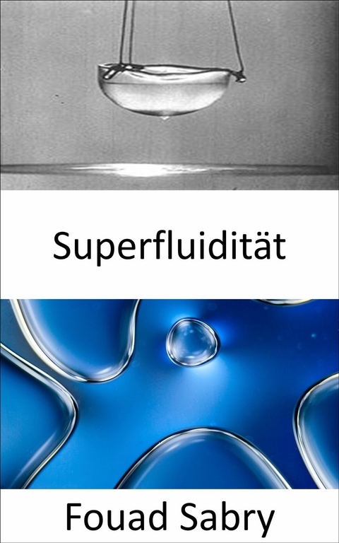 Superfluidität -  Fouad Sabry