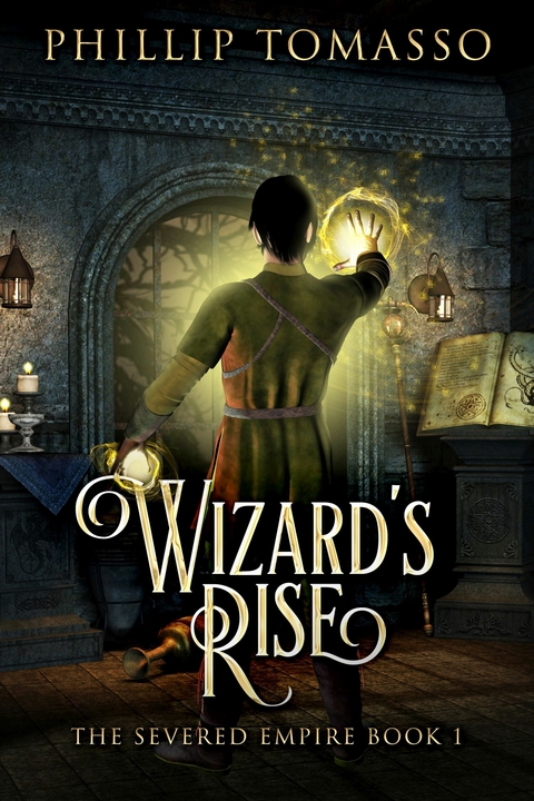 Wizard's Rise -  Phillip Tomasso