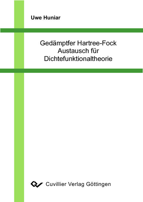 Ged&#xE4;mpfter Hartree-Fock Austausch f&#xFC;r Dichtefunktionaltheorie -  Uwe Huniar