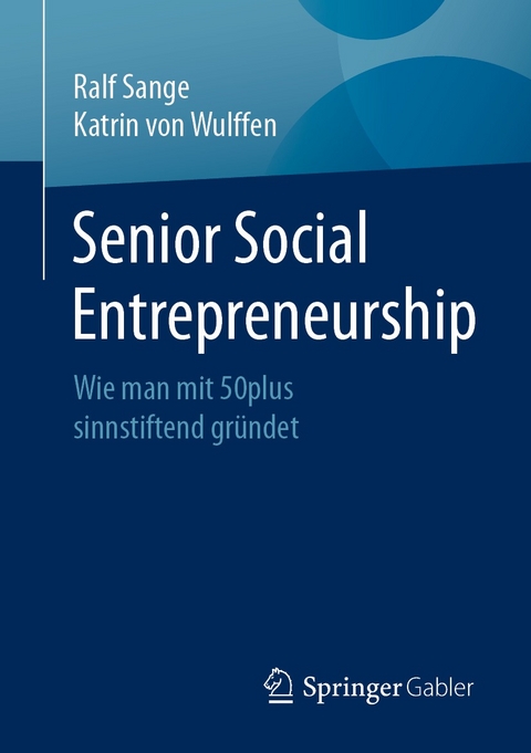 Senior Social Entrepreneurship - Ralf Sange, Katrin von Wulffen