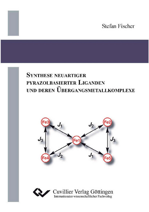 Synthese neuartiger Pyrazolbasierter Liganden und deren &#xDC;bergangsmetallkomplexe -  Stefan Fischer