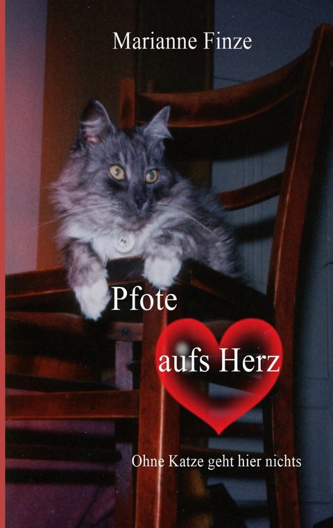 Pfote aufs Herz -  Marianne Finze