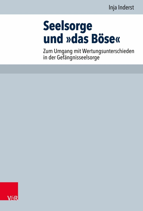 Seelsorge und »das Böse« - Inja Inderst