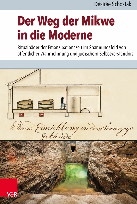 Der Weg der Mikwe in die Moderne -  Désirée Schostak