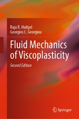 Fluid Mechanics of Viscoplasticity - Raja R. Huilgol, Georgios C. Georgiou