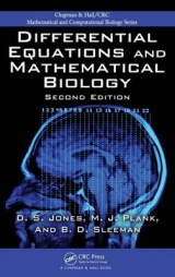 Differential Equations and Mathematical Biology - Jones, D.S.; Plank, Michael; Sleeman, B.D.