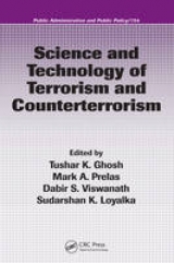 Science and Technology of Terrorism and Counterterrorism - Ghosh, Tushar K.; Prelas, Mark A.; Viswanath, Dabir S.; Loyalka, Sudarshan K.